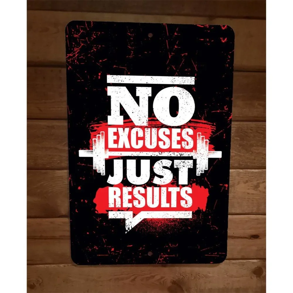 No Excuses Just Results Workout Exercise‎ Motivation 8x12 Metal Wall Sign Poster